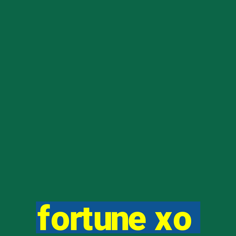 fortune xo